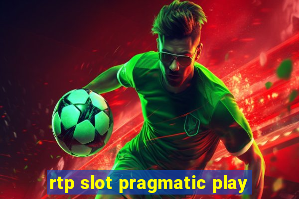 rtp slot pragmatic play